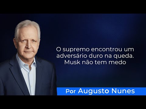 O SUPREMO ENCONTROU UM ADVERSÁRIO DURO NA QUEDA. MUSK NÃO TEM MEDO.