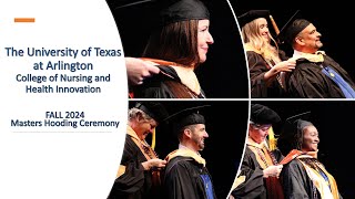 UTA College Of Nursing And Health Innovation Spring 2025 Masters Hooding Ceremony