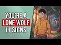 11 Signs You Re A Lone Wolf And Why That S Rarer Than You Think