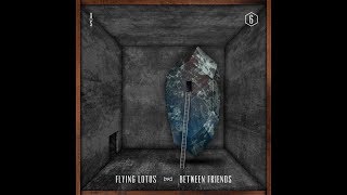 Flying Lotus - Between Friends Instrumental | 1 Hour Long