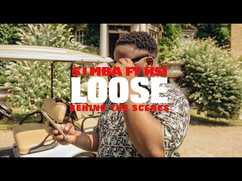 S1MBA – Loose (feat. KSI) [Official Behind The Scenes]