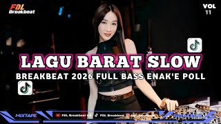 Download lagu BREAKBEAT BARAT FULLBASS 2026 Vol.11 SPEKTRUM X THE SWAN SHONG mp3
