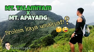 preview picture of video 'kinoVlog #1 - MT.TALAMITAM x MT.APAYANG | Broken kaya umakyat!? '