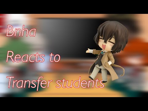 Bnha reacts to transfer students as soukoku | soukoku |1/3