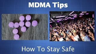 MDMA (Molly, Ecstasy): Tips For Staying Safe