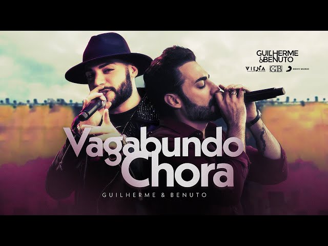 Download Vagabundo Chora Guilherme e Benuto