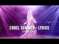 Cruel Summer Lyrics - Tylor Swift