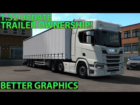 ETS2 1.32 Update - Trailer Ownership - Germany Rebuild First Look - Next Gen Scania - Berlin to Kiel