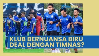 Klub Bernuansa Biru Kabarnya Deal dengan Pemain Timnas, Persib Bandung atau PSIS Semarang?