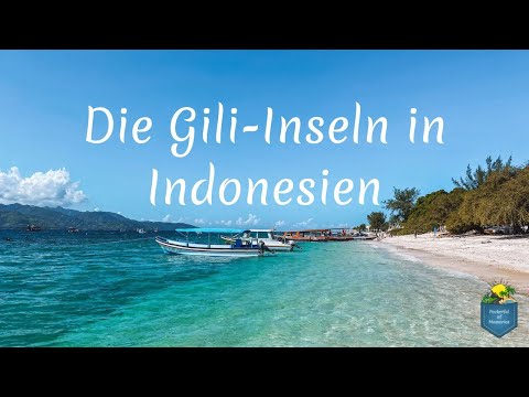 Gili Trawangan, Gili Meno, Gili Air - Tips for the Gili Islands in Indonesia