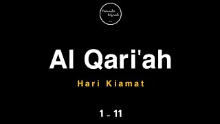 Download lagu Surat Al - Qari'ah Ayat 1 - 11 Dengan Tulisan Latin dan Artinya mp3