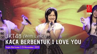 Download lagu JKT48 - Kaca Berbentuk I LOVE YOU (Levi, Nayla, Nachia, Kimmy) | Aitakatta 23 November 2025 mp3