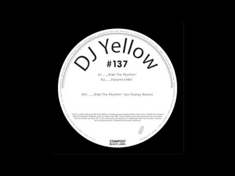 DJ Yellow - Ride The Rhythm