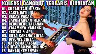 Download lagu DANGDUT LAWAS ORGEN TUNGGAL ELEKTON  FULL ALBUM LAGU SAKIT HATI - COCOK UNTUK CEK SOUND DAN SANTAI mp3