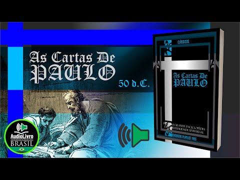 Áudio Livro COMPLETO: Paulo de Tarso - As Cartas De Paulo - Português BR-PT