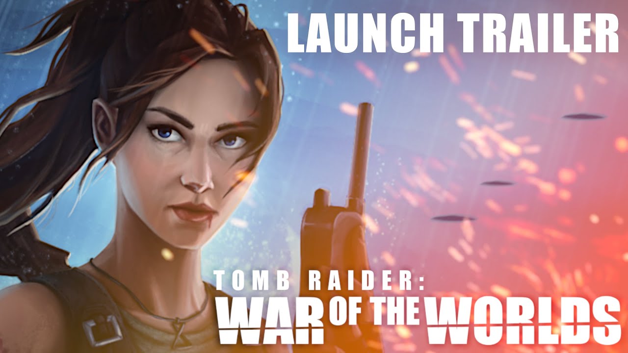 Tomb Raider: War of the Worlds Trailer