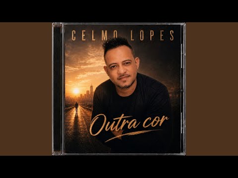 Outra Cor - Celmo Lopes
