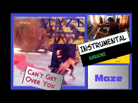 Can't Get Over You - Maze & Frankie Beverly - Instrumental with lyrics  [subtitles] 1989
