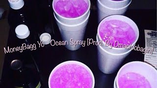 MoneyBagg Yo - Ocean Spray [Prod. By Dmactoobagin]