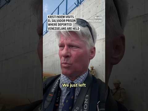 Kristi Noem visits El Salvador prison where deported Venezuelans are held
