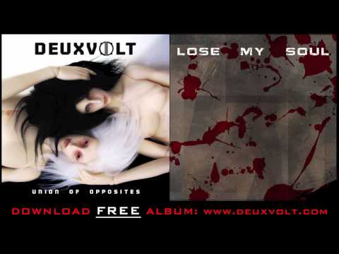 Deuxvolt-Lose my Soul