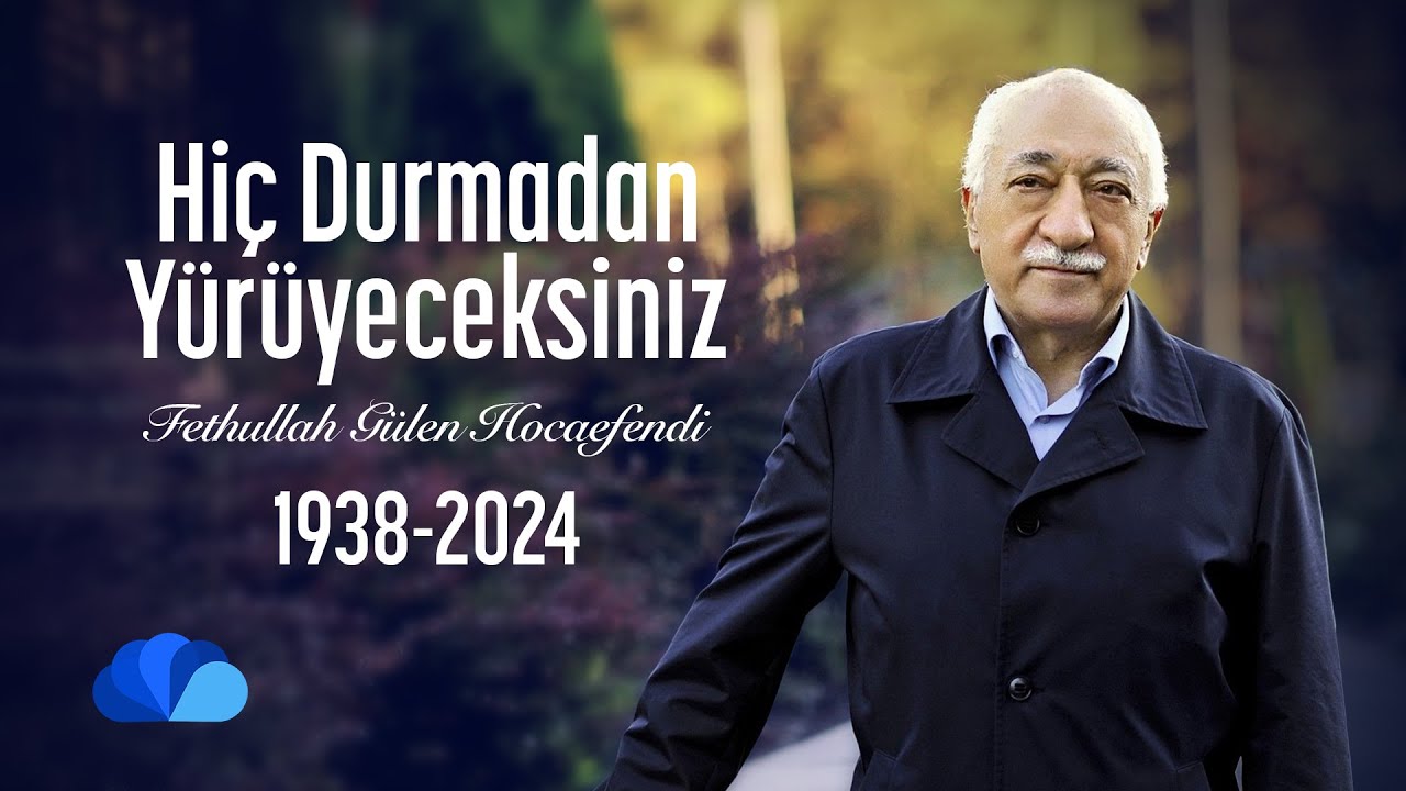 Hiç Durmadan Yürüyeceksiniz I Fethullah Gülen Hocaefendi I 25 Kasım 2013