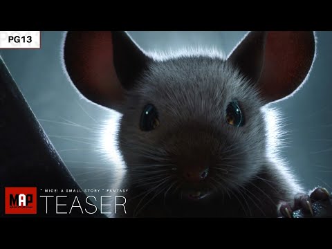 TRAILER | Epic CGI 3d Animated Adventure Film ** MICE: A Small Story ** Animation by ISART Digital
