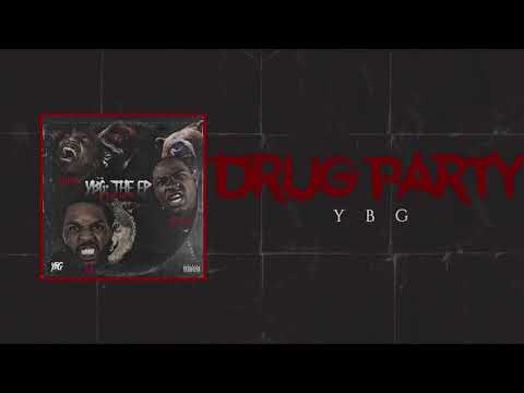 Drug Party - YBG (feat. WaMilli & Q)