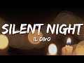 Il Divo - Silent Night (Lyrics)
