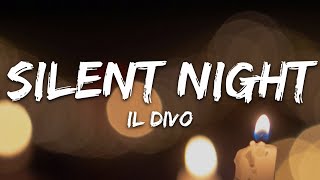 Il Divo - Silent Night (Lyrics)