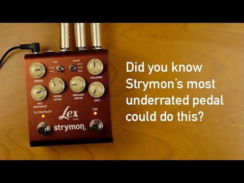 Strymon Lex v2: Did you know Strymon’s most underrated pedal could do this?