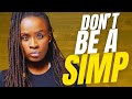 You Re A Simp If You Do These 8 Things