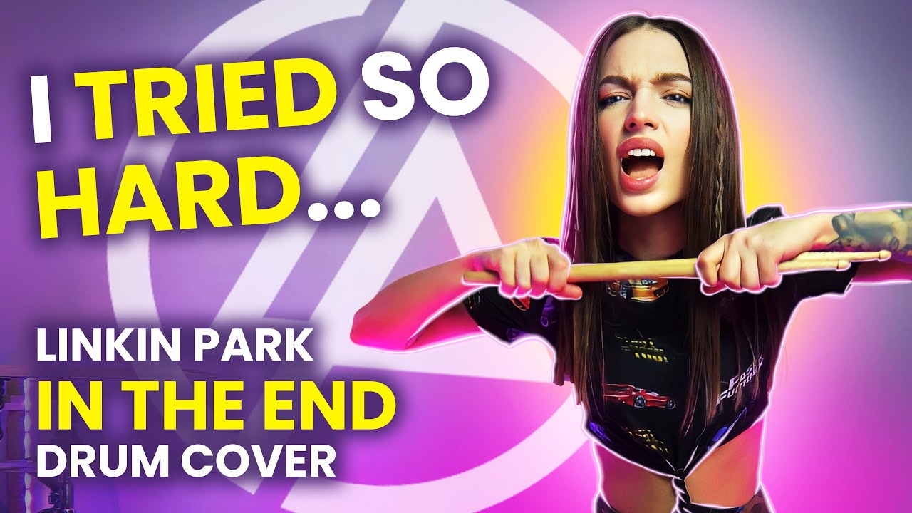 In The End (Drum Cover by Kristina Rybalchenko) - LINKIN PARK
