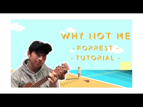 Why Not Me - Forrest. Ukulele Tutorial