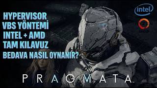 Pragmata Bedava Nasıl İndirilir! | Hypervisor VBS Bypass (En Hızlı & E