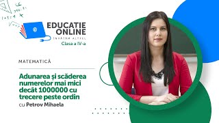 Adunarea și scăderea numerelor mai mici decât 1 000 000 cu trecere peste ordin