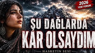 ŞU DAĞLARDA KAR OLSAYDIM : Ruhunuzun Derinliklerine Bir Yolculuk [OFFI