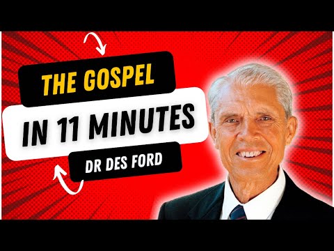 The 11 Minute Gospel - with Dr Des Ford