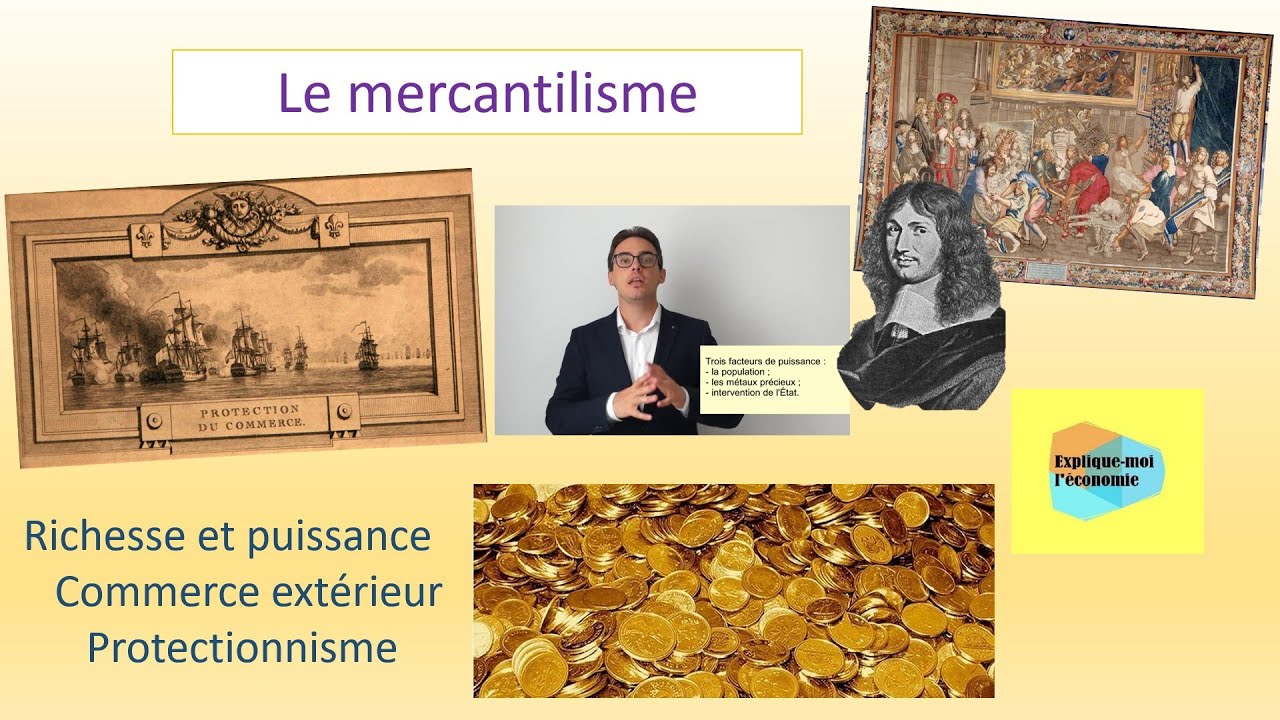 Le mercantilisme - Explique-moi l'économie - Numéro 37