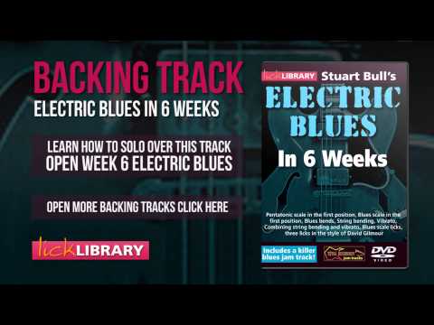 Blues Backing Track In Key Of A | Electric Blues In 6 Weeks | Licklibrary