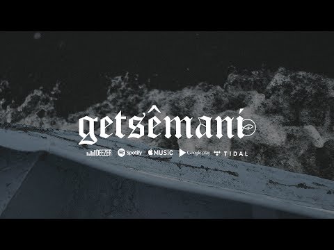 GETSÊMANI // COLO DE DEUS