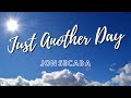 Jon Secada ‐ Just another day - Lyrics