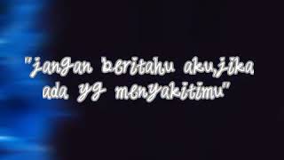 Download lagu Siapapun dia jika dia menyakitimu maka dia musuh ku mp3