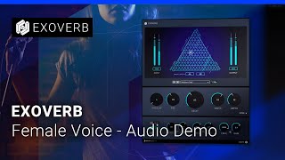 Video thumbnail for EXOVERB - Female Voice - Audio Demo by Dear Reality