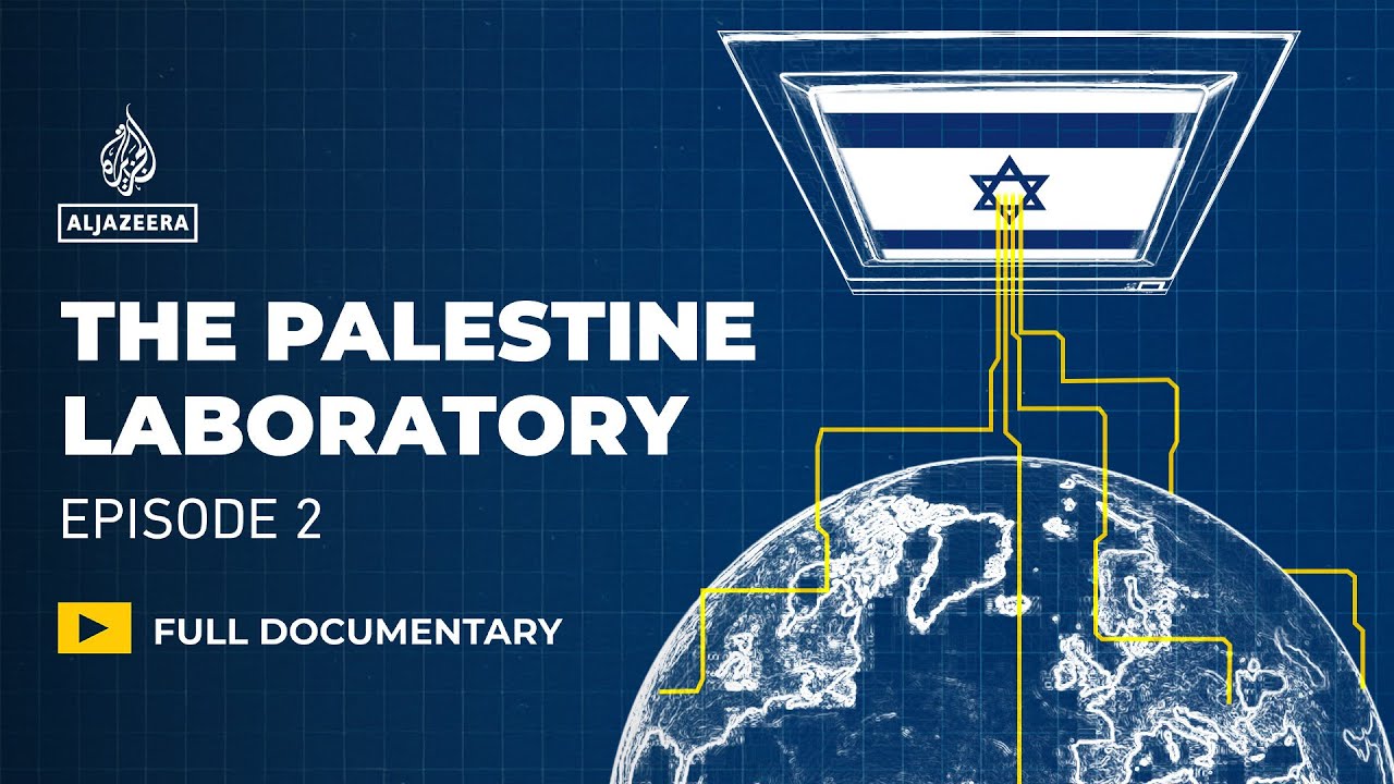 The Palestine Laboratory Ep 2