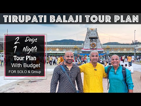 Tirupati Balaji Tour Plan | Tirupati Tourist Places | Tirupati Tour Guide | Tirupati Tour Budget