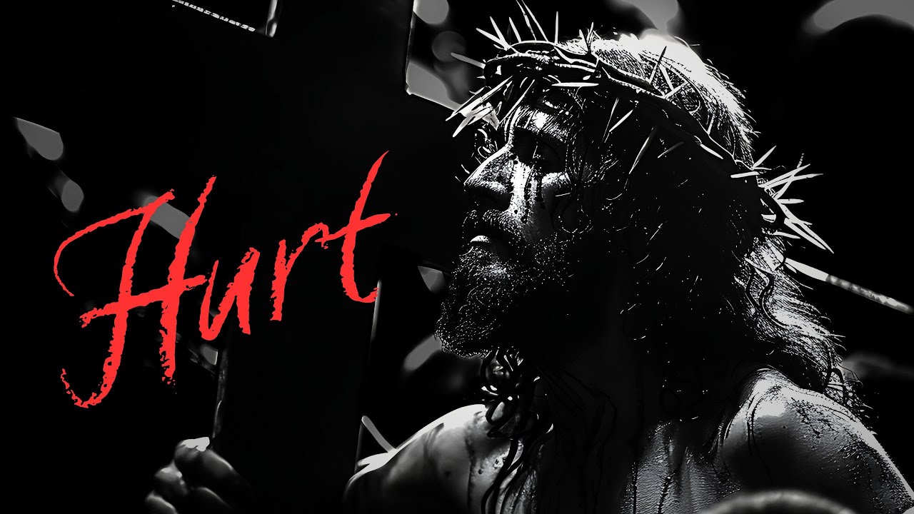 "HURT" | Christian Edit
