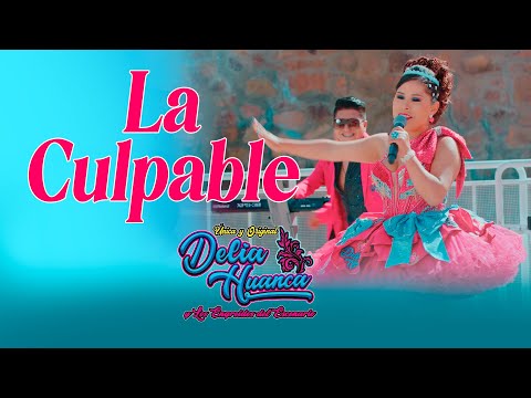 Delia Huanca – La Culpable 💔 | Oficial Video 2025 | Huayno Sureño con Sentimiento