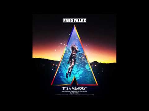 Fred Falke - It's A Memory ft. Elohim, Mansions On The Moon (Oliver Remix)