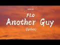 FLO - Another Guy (Lyrics) - Acoustic